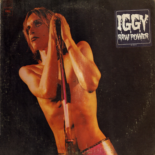 Iggy and The Stooges: Raw Power (1973)
